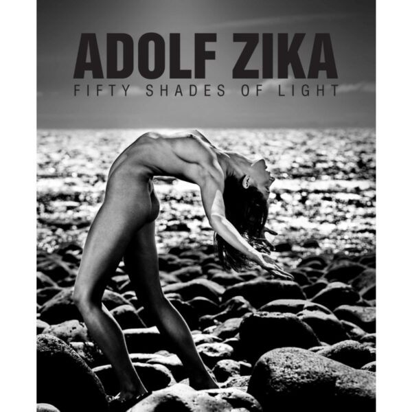 Adolf Zika - FIFTY SHADES OF LIGHT